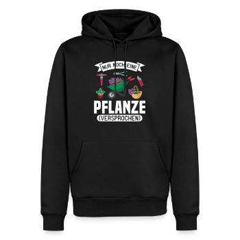 Nur noch eine Pflanze | Lustiges Gärtner Geschenk - Männer Premium Bio Hoodie - Schwarz - Vorne - Nico (187cm)
