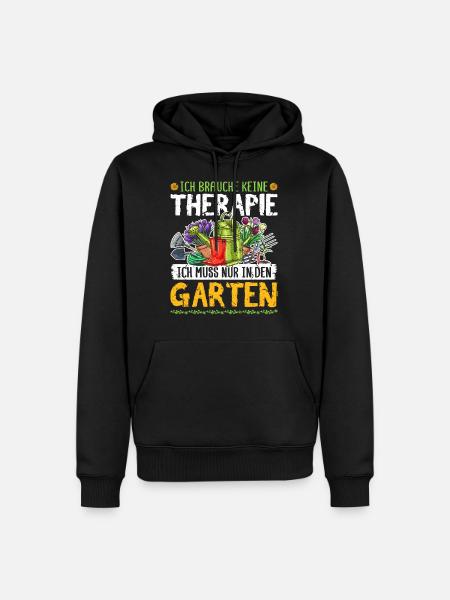 Ich Brauche Keine Therapie Garten Gärtnerin - Männer Premium Bio Hoodie - Schwarz