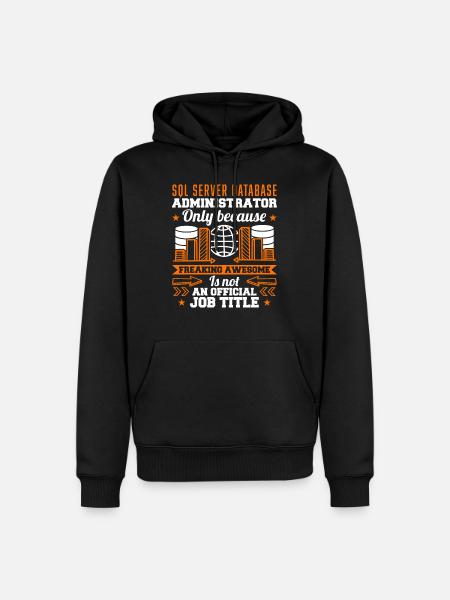 SQL Server Database Administrator Job Title - Men’s Premium Organic Hoodie - black