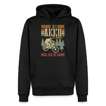Warum ich ohne Akku fahre weil ich es kann - Männer Premium Bio Hoodie - Schwarz - Vorne - Nico (187cm)