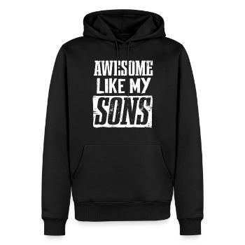Toll Wie Meine Söhne - Männer Premium Bio Hoodie - Schwarz - Vorne - Nico (187cm)
