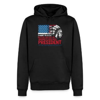 Ich Möchte Einen Indianischen Präsidenten Sehen - Männer Premium Bio Hoodie - Schwarz - Vorne - Nico (187cm)