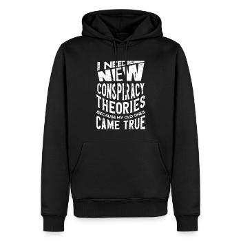 J’ai besoin de nouvelles théories du complot - Sweat à capuche Premium bio Homme - noir - Devant - Nico (187cm)