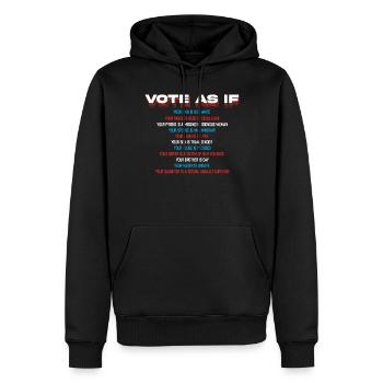 Vote as if you were the last - Men’s Premium Organic Hoodie - black - Front - Nico (187cm)