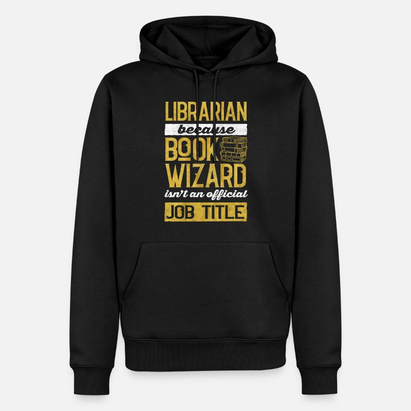 Bibliothécaire, Aide-bibliothécaire, Bibliothèque - Sweat à capuche Premium bio Homme - noir