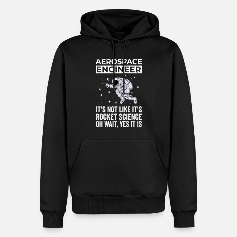 Aerospace Engineer, Rocket Science - Men’s Premium Organic Hoodie - black