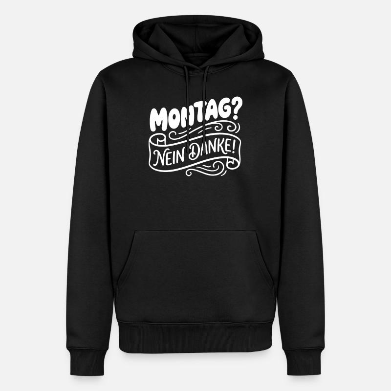 Lundi? Non merci! Lettrage manuel - Sweat à capuche Premium bio Homme - noir