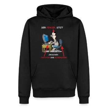 DER FEHLER SITZT ZWISCHEN TASTATUR UND RÜCKENLEHNE - Männer Premium Bio Hoodie - Schwarz - Vorne - Nico (187cm)