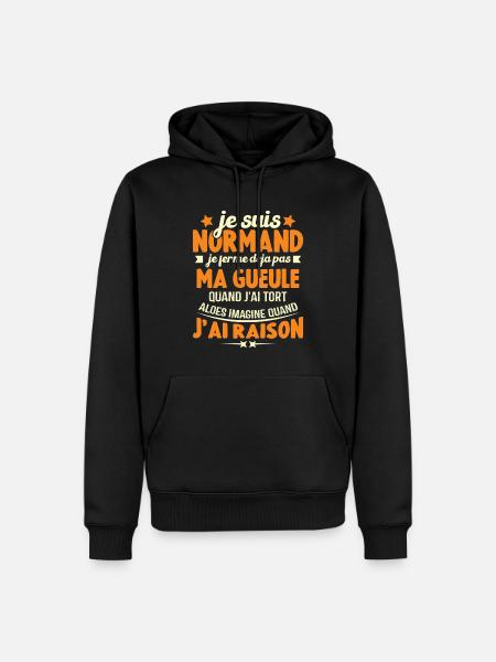 Je suis Normand je ferme déjà pas ma gueule humour - Sweat à capuche Premium bio Homme - noir