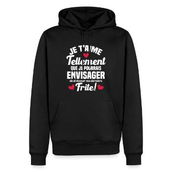 Je t'aime tellement que je pourrais donner frite - Sweat à capuche Premium bio Homme - noir - Devant - Nico (187cm)