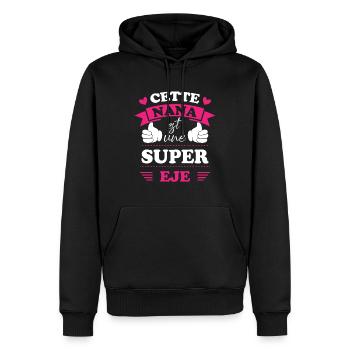 Cette nana est une super eje, Humour cadeau nana - Sweat à capuche Premium bio Homme - noir - Devant - Nico (187cm)