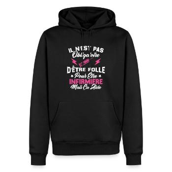 Pas obligatoire d'être folle pour être infirmièr - Sweat à capuche Premium bio Homme - noir - Devant - Nico (187cm)