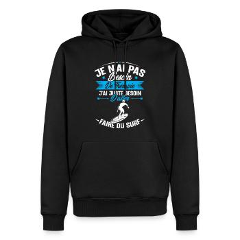 Juste besoin d'aller faire du surf - Sweat à capuche Premium bio Homme - noir - Devant - Nico (187cm)