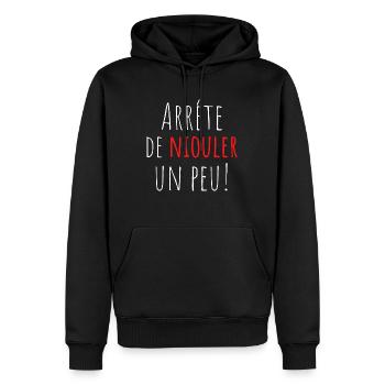 arrête de niouler un peu! expression savoyarde - Sweat à capuche Premium bio Homme - noir - Devant - Nico (187cm)