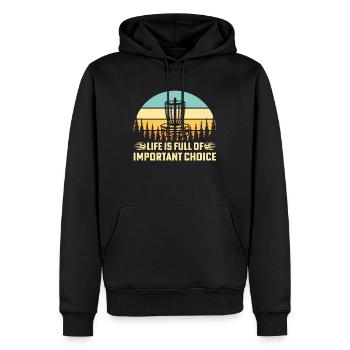 Life Is Full Of Important Choice Funny Disc Golf - Männer Premium Bio Hoodie - Schwarz - Vorne - Nico (187cm)
