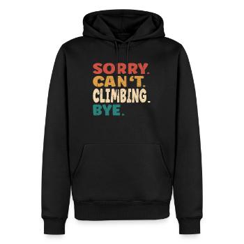 Désolé ne peut pas grimper Bye Hommes Femmes Drôle d’escalade - Sweat à capuche Premium bio Homme - noir - Devant - Nico (187cm)