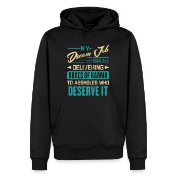 Mein Traumjob wäre es, Kisten voller Karma zu liefern - Männer Premium Bio Hoodie - Schwarz - Vorne - Nico (187cm)