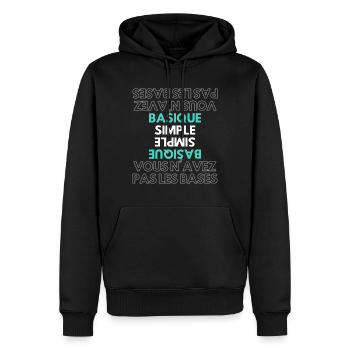 Basique, Simple, Simple, Vous n'avez pas les bases - Sweat à capuche Premium bio Homme - noir - Devant - Nico (187cm)