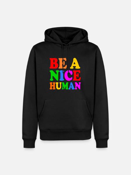 Be a nice human - Men’s Premium Organic Hoodie - black