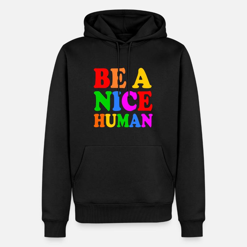 Be a nice human - Ekologisk premiumluvtröja herr - svart