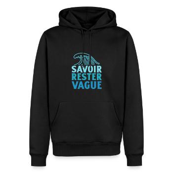 IL FAUT SAVOIR RESTER VAGUE (surf, vacances) - Sweat à capuche Premium bio Homme - noir - Devant - Nico (187cm)