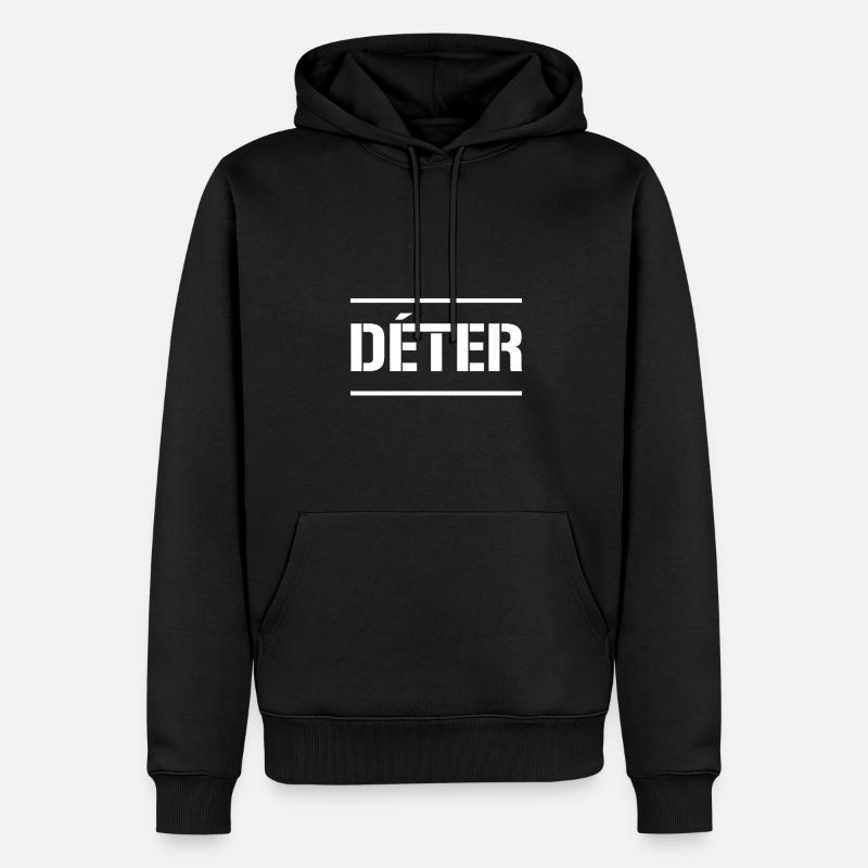 DÉTER (motivation) - Sweat à capuche Premium bio Homme - noir