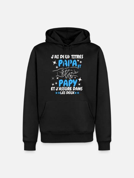 J'ai Deux Titres Papa et Papy - Sweat à capuche Premium bio Homme - noir