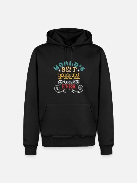 Worlds Best Popa Ever - Men’s Premium Organic Hoodie - black