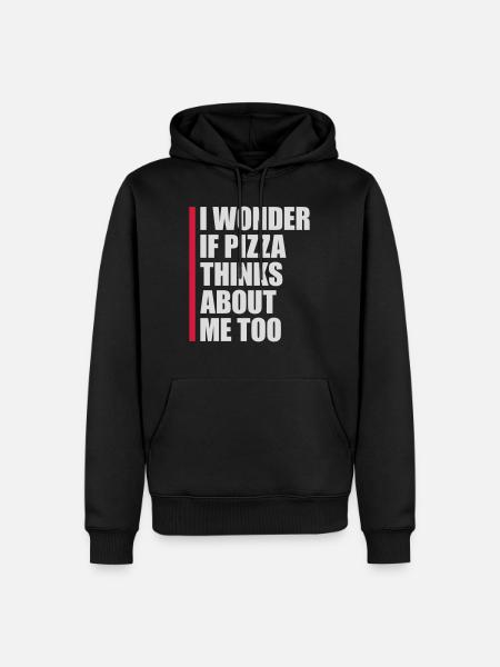 pizza thinks about me - Men’s Premium Organic Hoodie - black