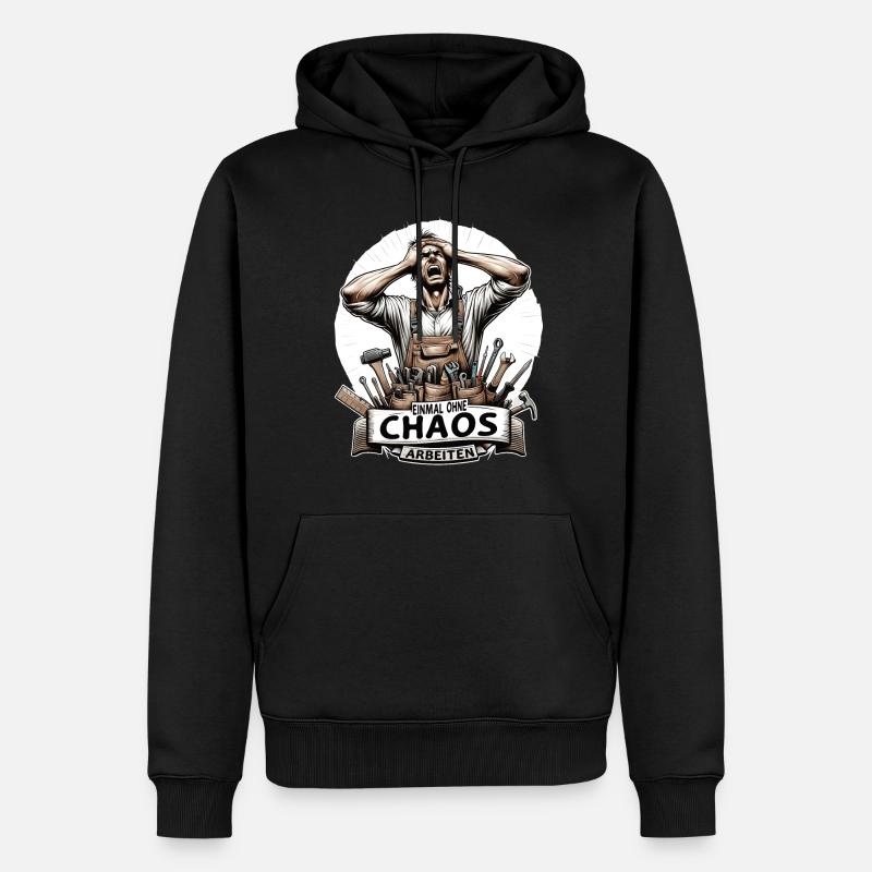 Handwerker Einmal ohne Chaos Arbeiten - Männer Premium Bio Hoodie - Schwarz