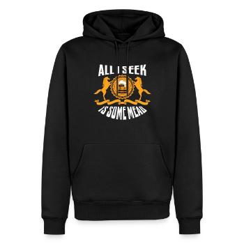 Tout ce que je cherche, c’est une joute d’hydromel Ren Faire - Sweat à capuche Premium bio Homme - noir - Devant - Nico (187cm)