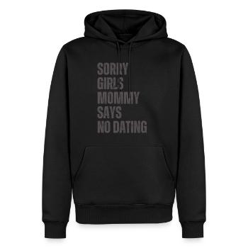 Sorry Girl Mom Says No Dating - Men’s Premium Organic Hoodie - black - Front - Nico (187cm)