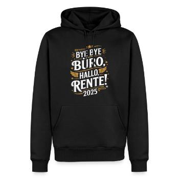 Bye Bye Büro Hallo Rente 2025 Glücklicher - Männer Premium Bio Hoodie - Schwarz - Vorne - Nico (187cm)