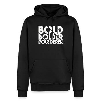Bouldern Bold Bolder Boulderer - Männer Premium Bio Hoodie - Schwarz - Vorne - Nico (187cm)