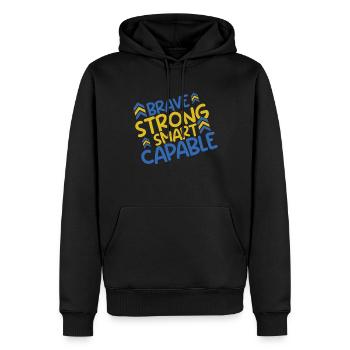 Down Syndrome: Brave Strong Smart Capable - Men’s Premium Organic Hoodie - black - Front - Nico (187cm)