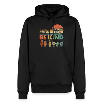 In A World Where You Can Be Anything Be Kind - Männer Premium Bio Hoodie - Schwarz - Vorne - Nico (187cm)