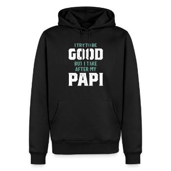 Aber ich nehme nach meinem Papi | Vater - Männer Premium Bio Hoodie - Schwarz - Vorne - Nico (187cm)
