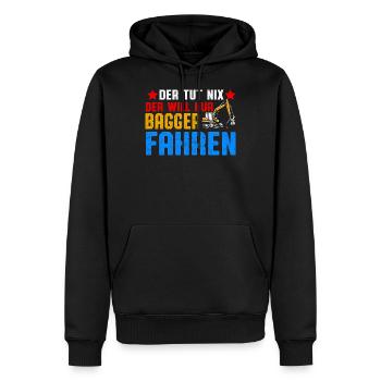 Der will nur Baggern Bagger fahren - Männer Premium Bio Hoodie - Schwarz - Vorne - Nico (187cm)