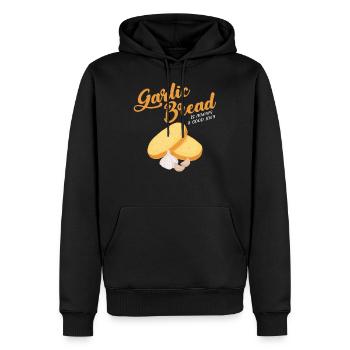 Garlic Bread Is Always A Good Idea design - Men’s Premium Organic Hoodie - black - Front - Nico (187cm)