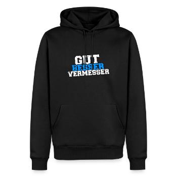 Gut besser Vermesser Vermessungstechniker Spruch - Männer Premium Bio Hoodie - Schwarz - Vorne - Nico (187cm)