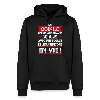 cadeau marrant pour couple 60 ans | phrase drôle - Sweat à capuche Premium bio Homme - noir - Devant - Nico (187cm)