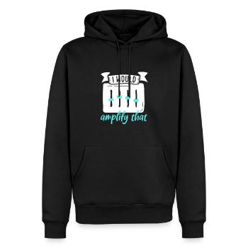 J’amplifierais cela - ingénieur du son - Sweat à capuche Premium bio Homme - noir - Devant - Nico (187cm)