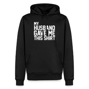 Mon mari m’a offert ce t-shirt, un drôle de cadeau de famille. - Sweat à capuche Premium bio Homme - noir - Devant - Nico (187cm)