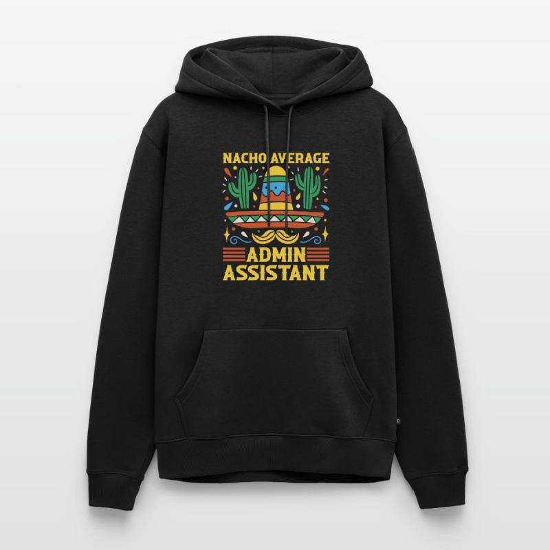 Nacho Average Admin Assistant Cinco De Mayo Männer Premium Bio Hoodie