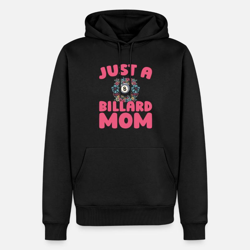 Billard, Just A Billiard Mom - Sweat à capuche Premium bio Homme - noir