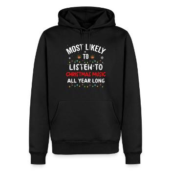 Am ehesten, um Das ganze Jahr über Weihnachtsmusik zu hören - Männer Premium Bio Hoodie - Schwarz - Vorne - Nico (187cm)