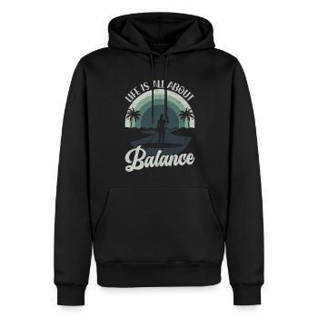 Life is all about Balance - Stehpaddel Stand Up - Männer Premium Bio Hoodie - Schwarz - Vorne - Nico (187cm)