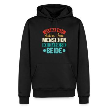 Zwei Arten von Menschen - Ich hasse sie beide - Männer Premium Bio Hoodie - Schwarz - Vorne - Nico (187cm)