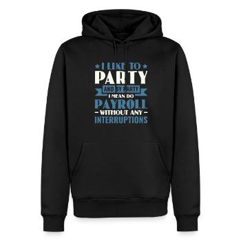 J’aime faire la fête Faire la paie - Gestion des ressources humaines - Sweat à capuche Premium bio Homme - noir - Devant - Nico (187cm)