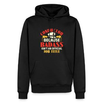 Conductor Badass Isn't an Job Title - Zugführer - Männer Premium Bio Hoodie - Schwarz - Vorne - Nico (187cm)